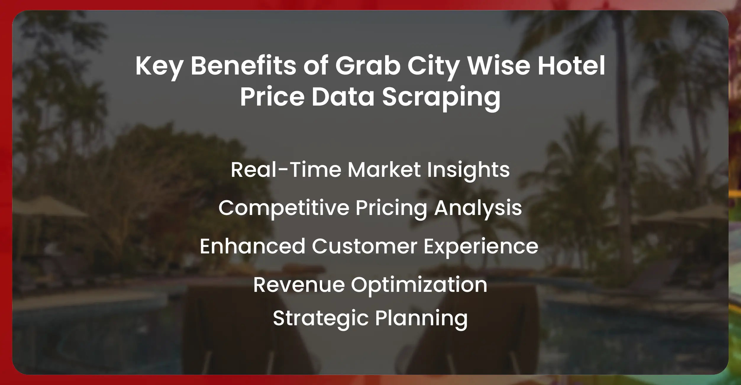 Key Benefits of Grab City Wise Hotel Price Data Scraping